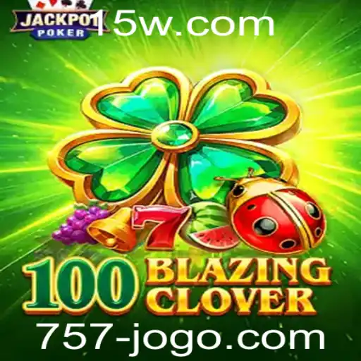 100BlazingClover: O Jogo Inovador que Conquista Multidões