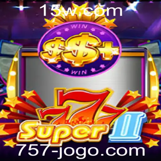 Descubra o Fascinante Mundo de Super777II e a Tendência dos Jogos Online
